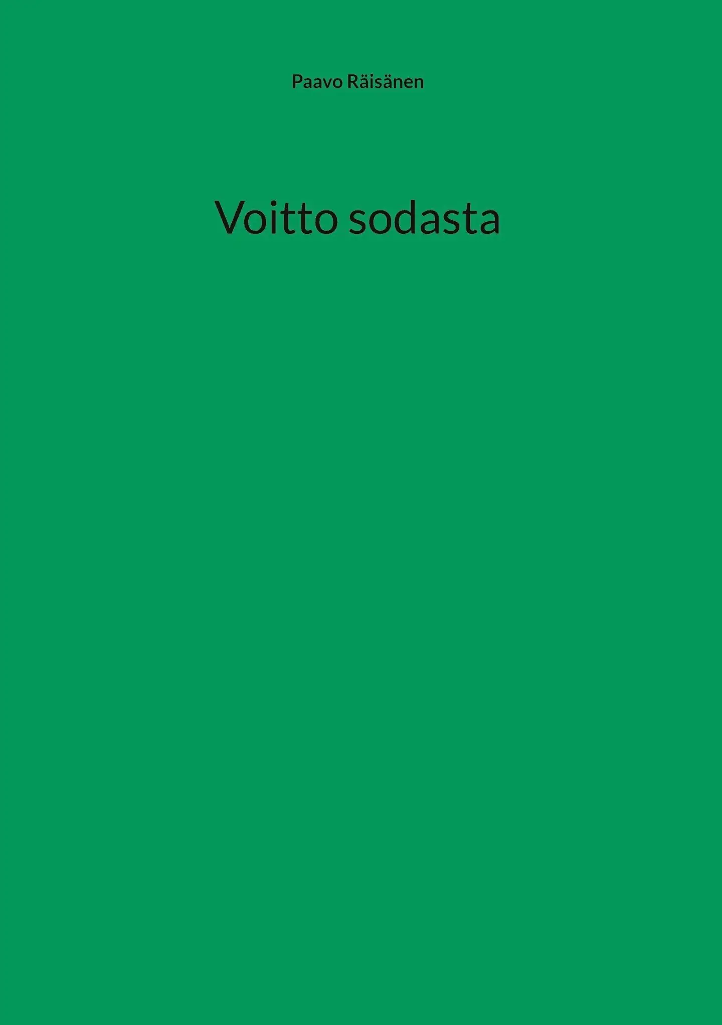 Räisänen, Voitto sodasta