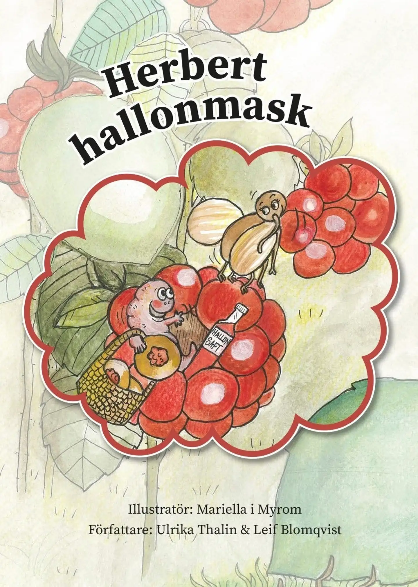 Blomqvist, Herbert Hallonmask