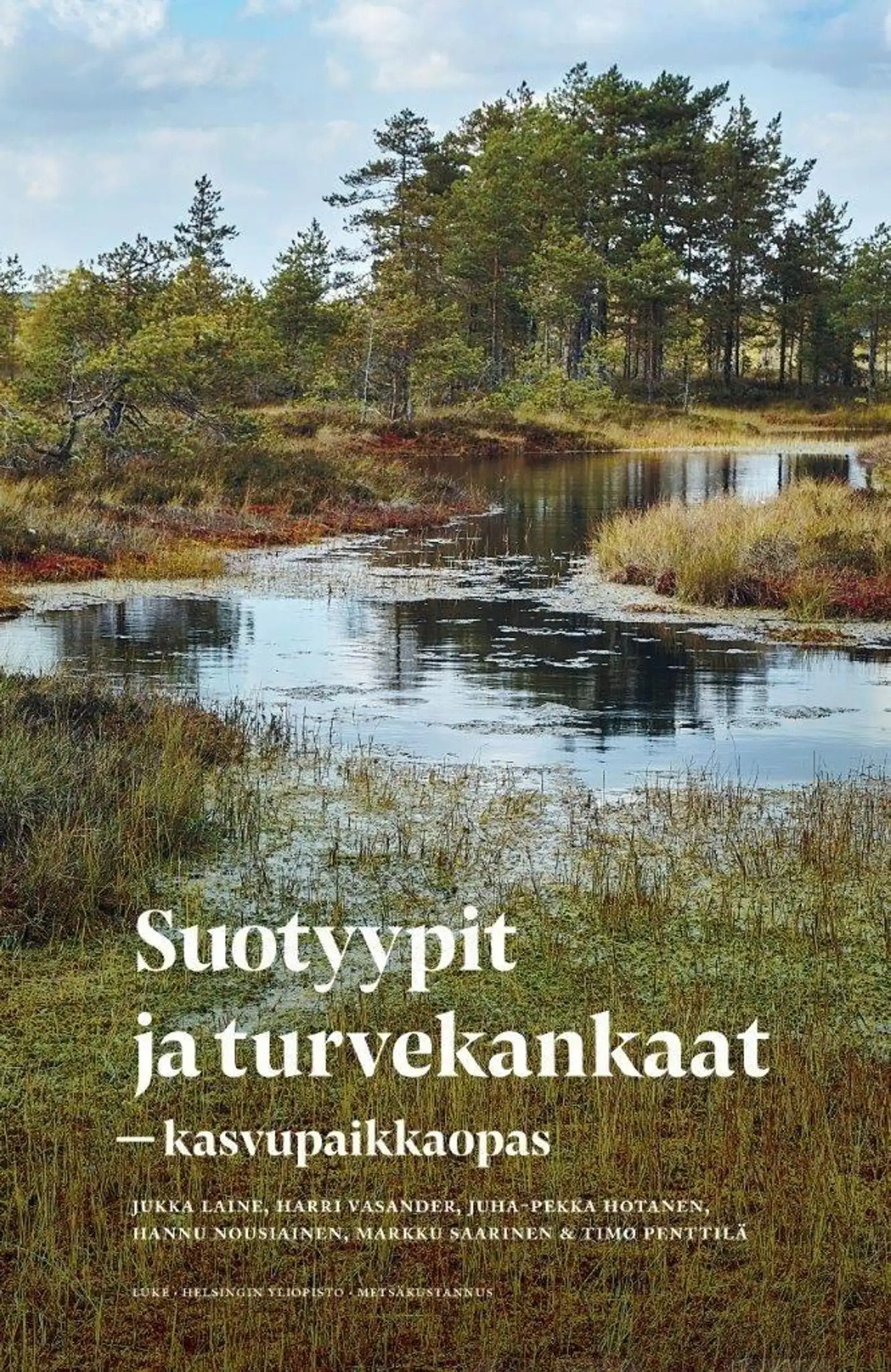 Laine, Suotyypit ja turvekankaat - Kasvupaikkaopas