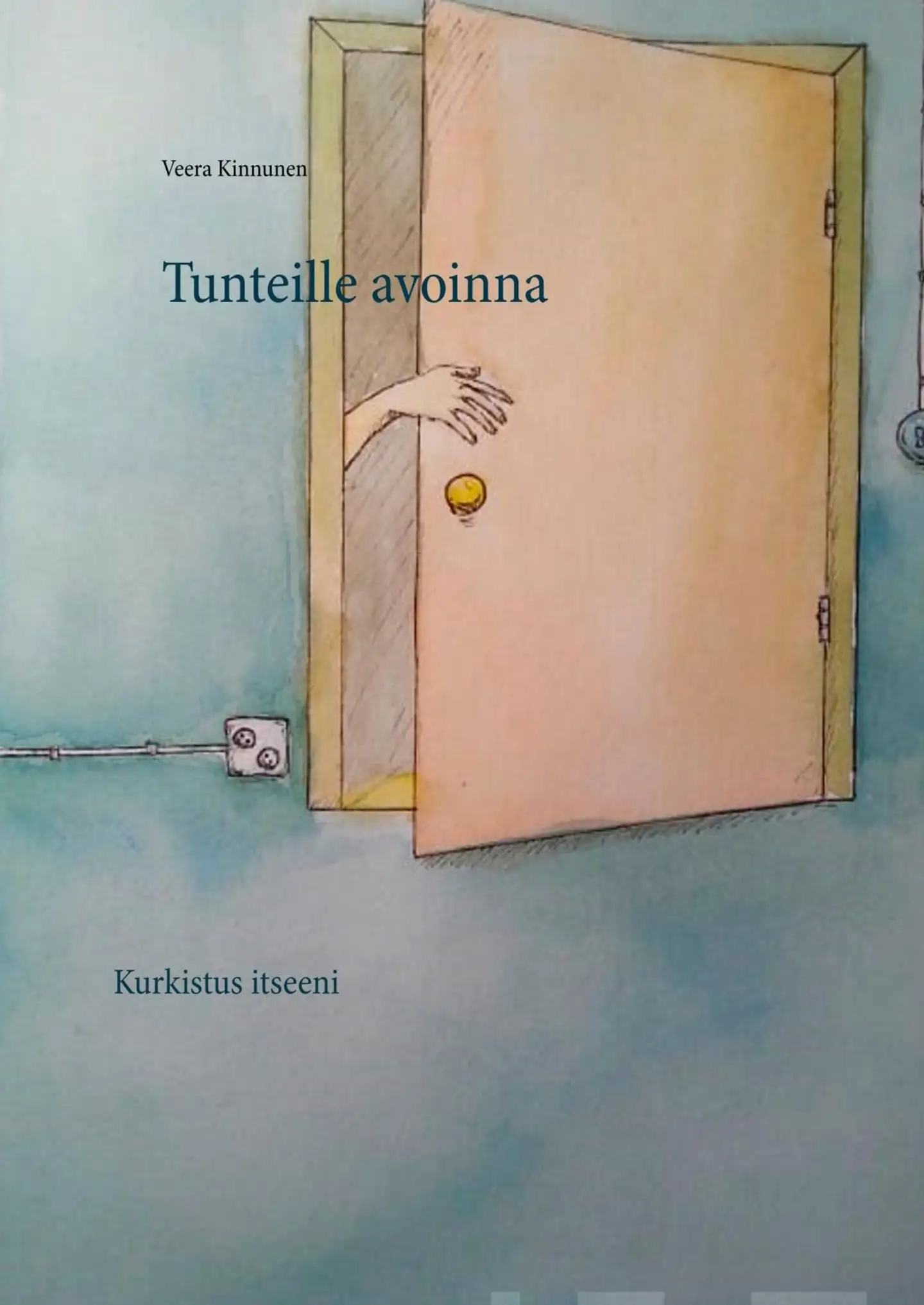 Kinnunen, Tunteille avoinna - Kurkistus itseeni