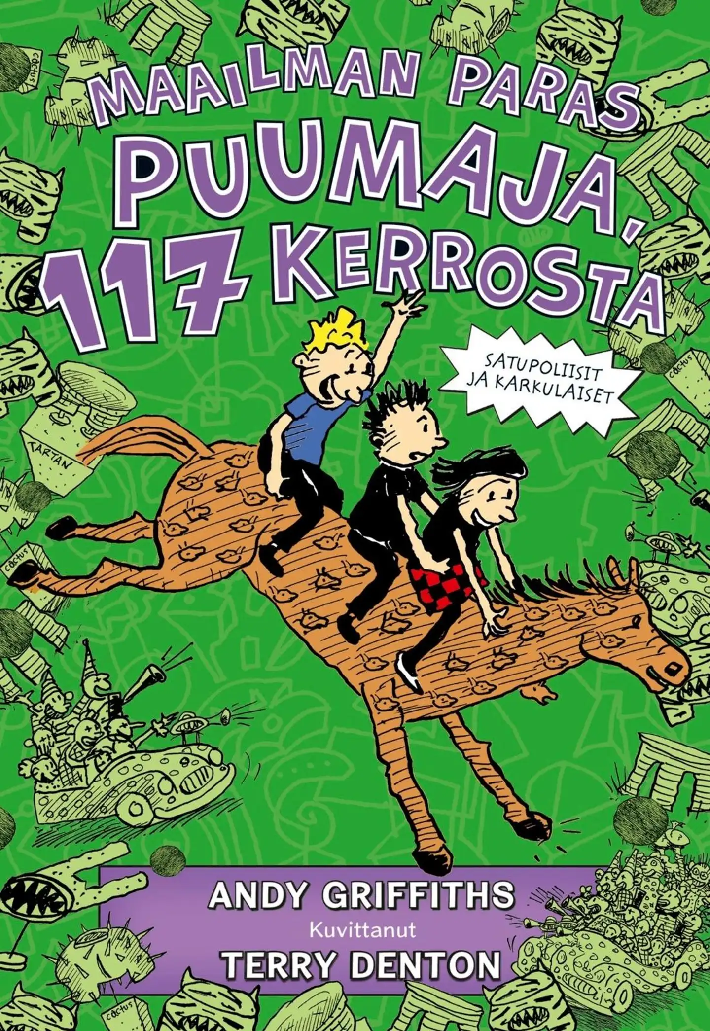 Griffiths, Maailman paras puumaja, 117 kerrosta - Satupoliisit ja karkulaiset