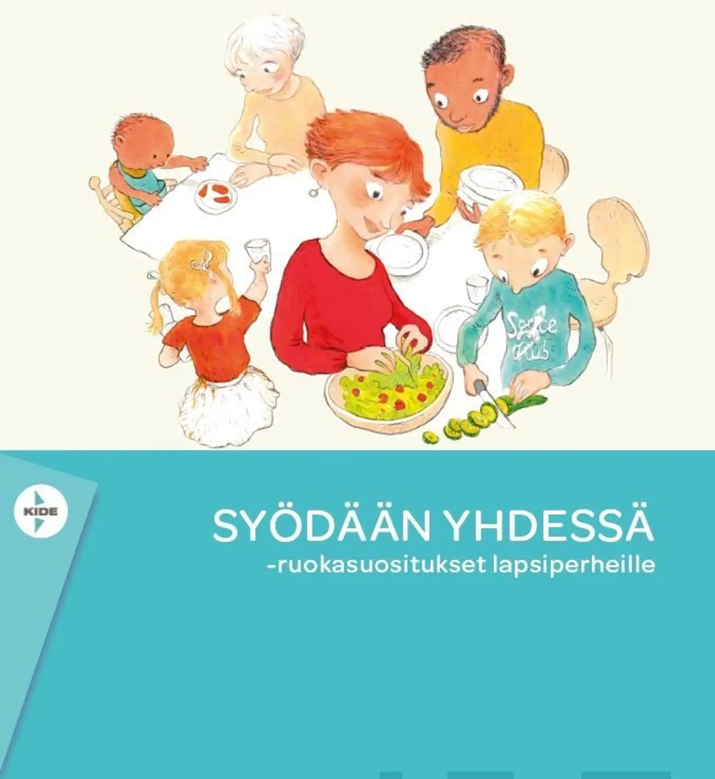 Valtion Ravitsemusneuvottelukunta, Syödään yhdessä - Ruokasuositukset lapsiperheille