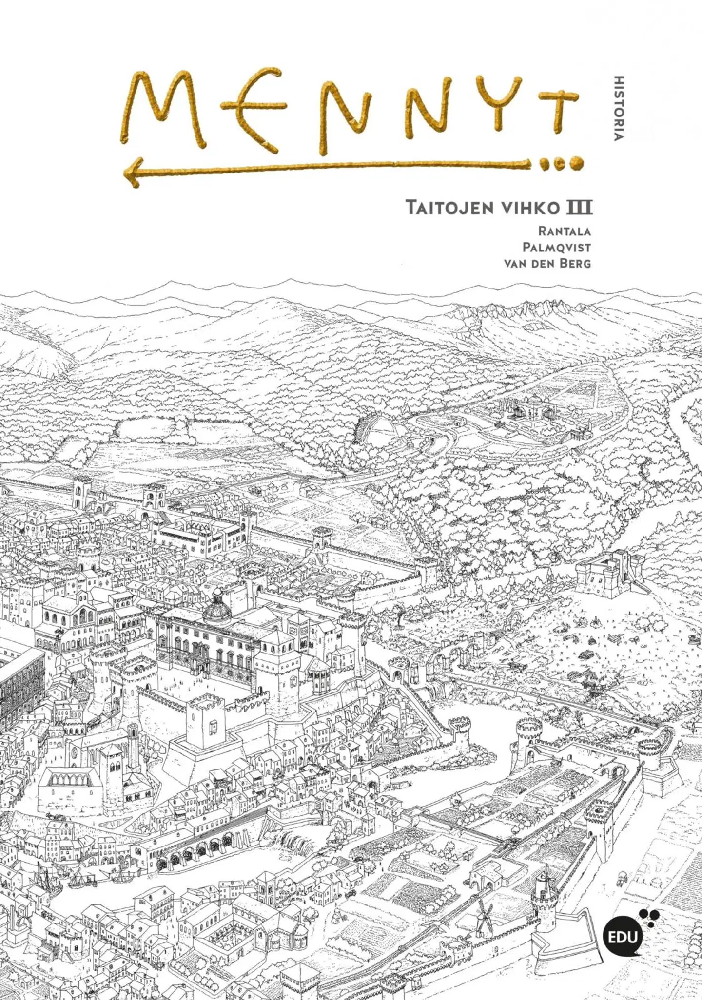 Rantala, Mennyt III Taitojen vihko