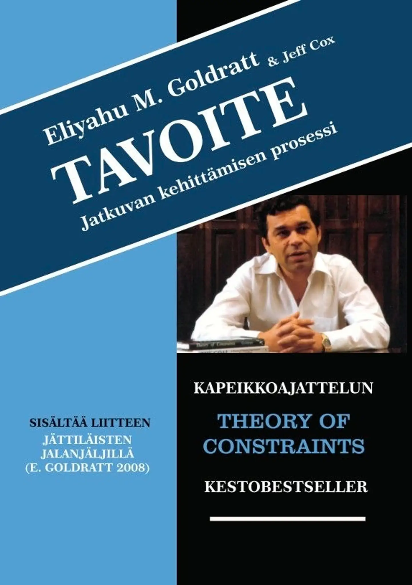 Goldratt, Tavoite - Jatkuvan kehittämisen prosessi