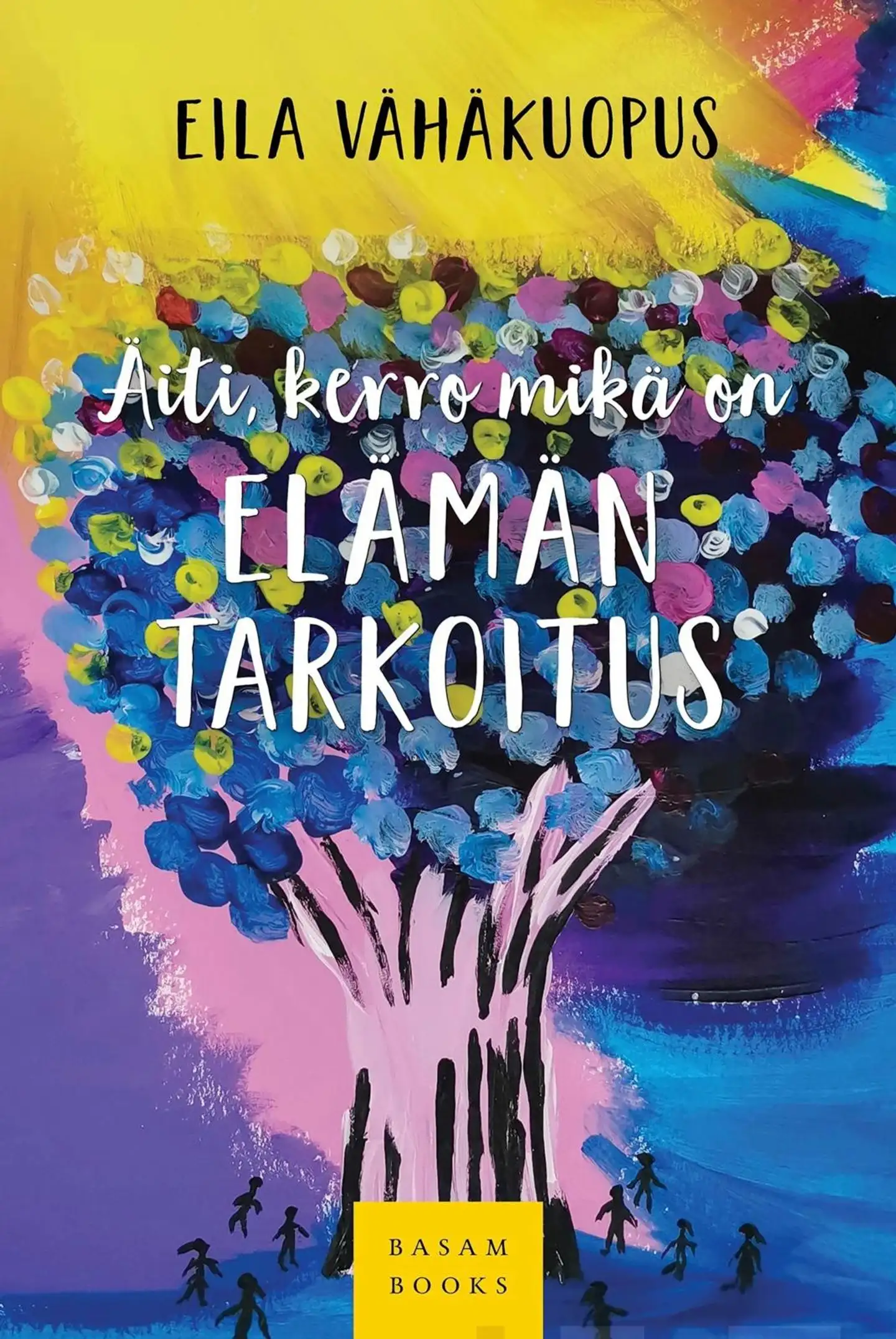 Vähäkuopus, Äiti, kerro mikä on elämän tarkoitus