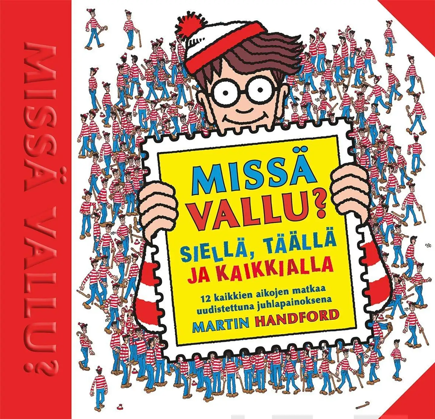 Handford, Missä Vallu? - Siellä, täällä ja kaikkialla