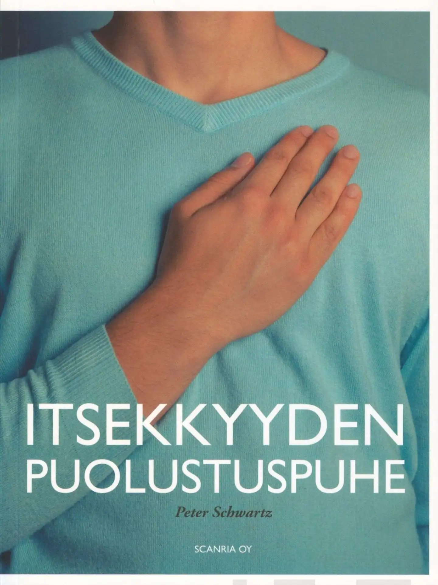 Schwartz, Itsekkyyden puolustuspuhe