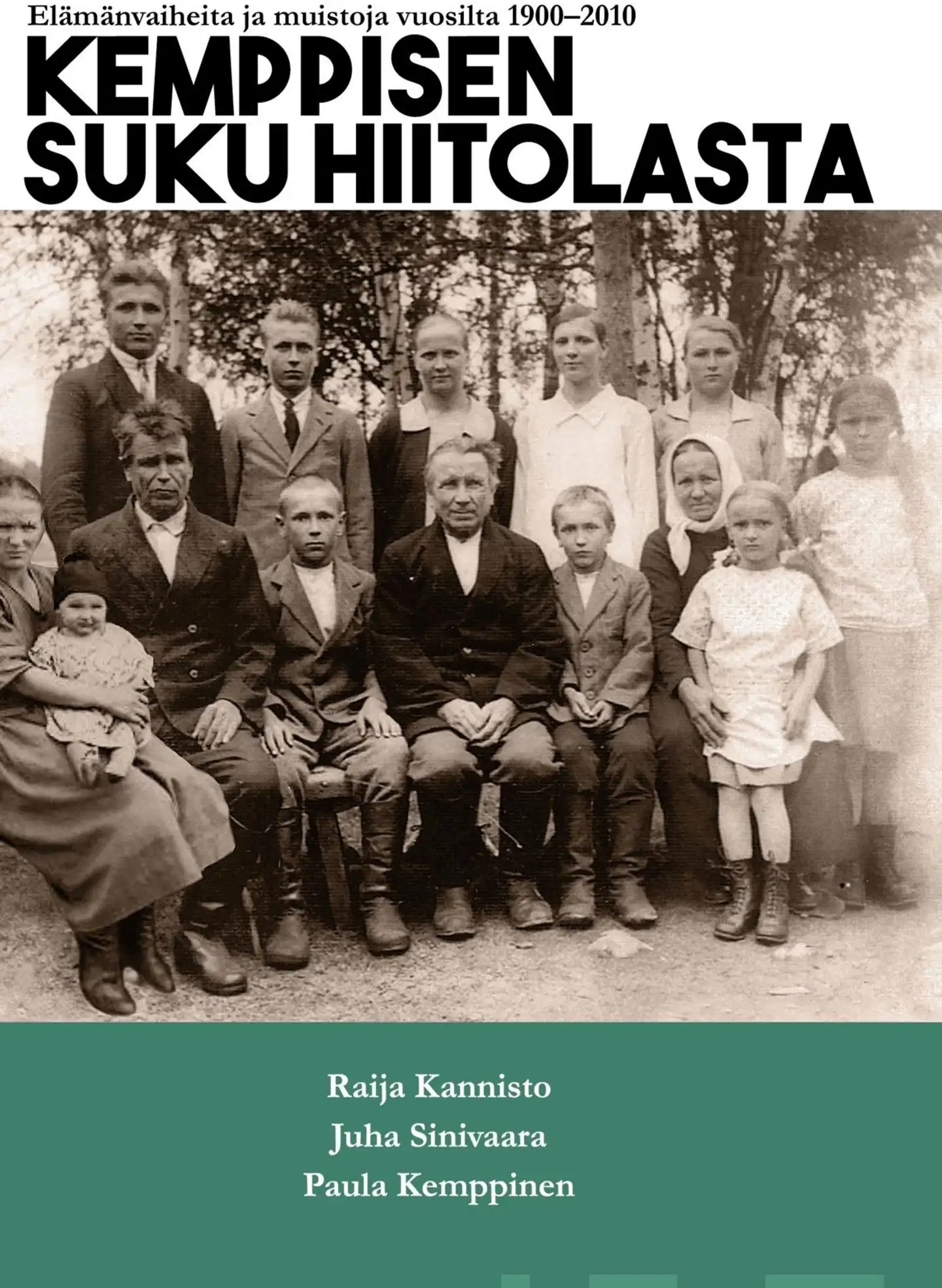 Kannisto, Kemppisen suku Hiitolasta - Elämänvaiheita ja muistoja vuosilta 1900-2010