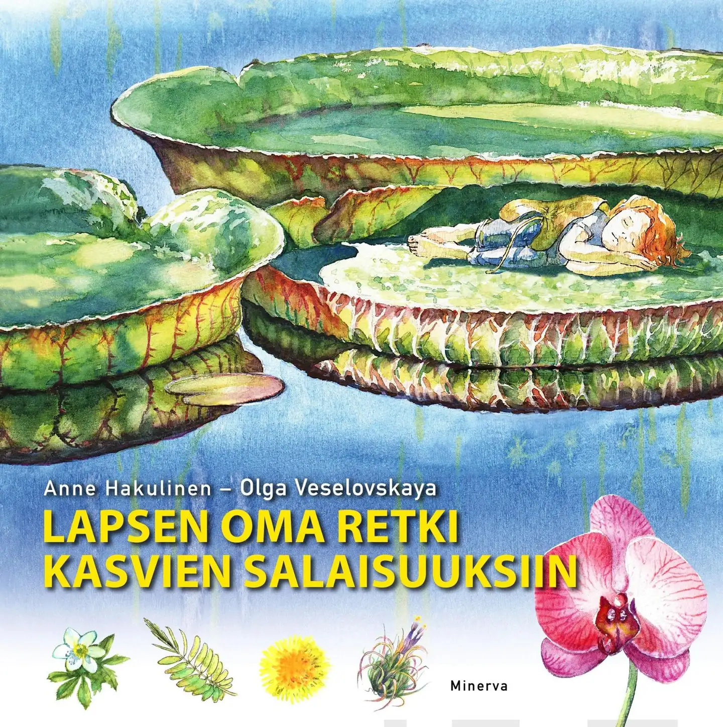 Hakulinen, Lapsen oma retki kasvien salaisuuksiin