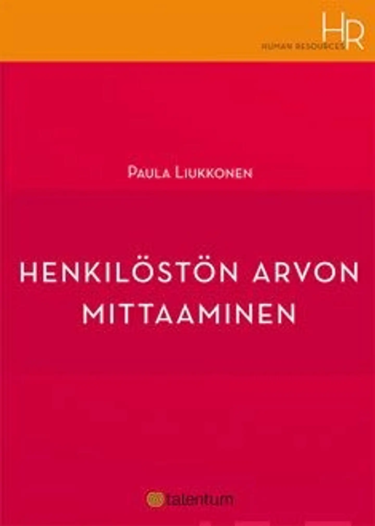 Liukkonen, Henkilöstön arvon mittaaminen