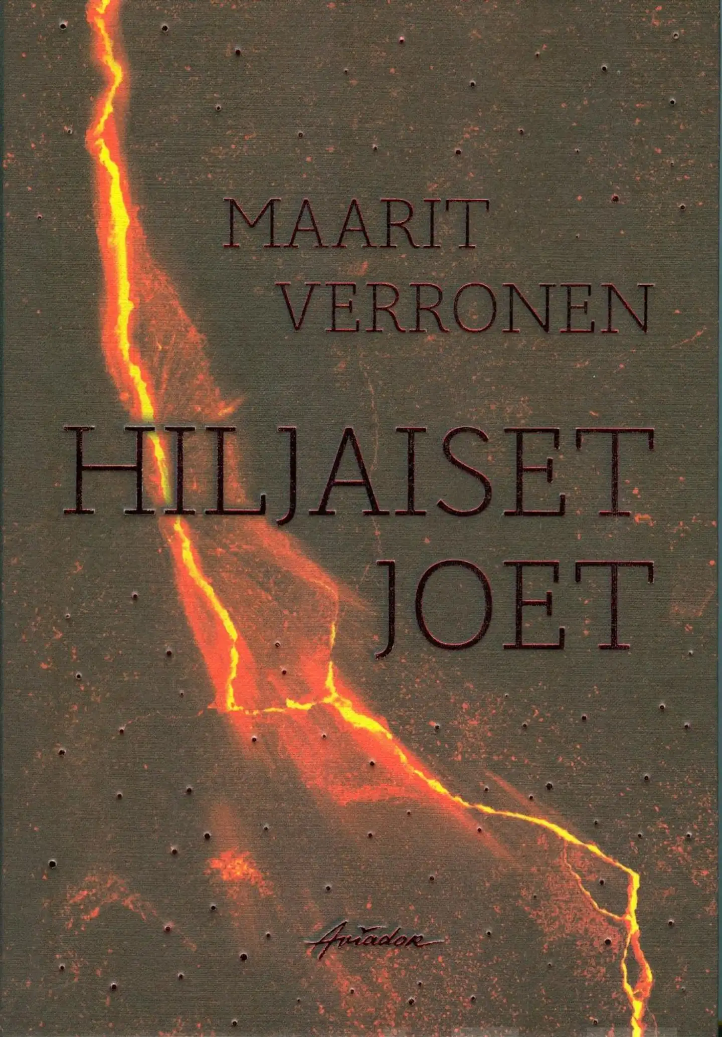 Verronen, Hiljaiset joet