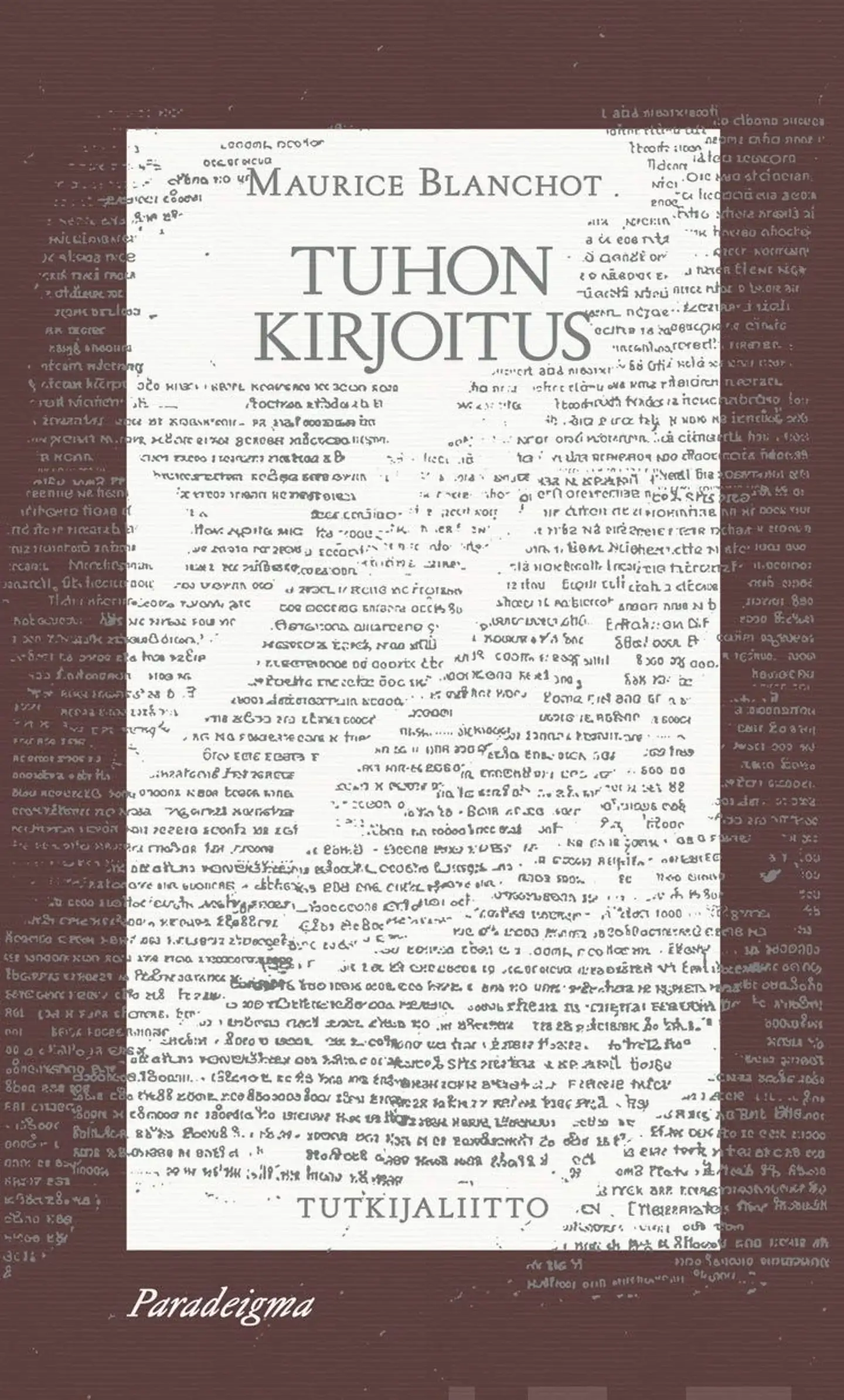Blanchot, Tuhon kirjoitus
