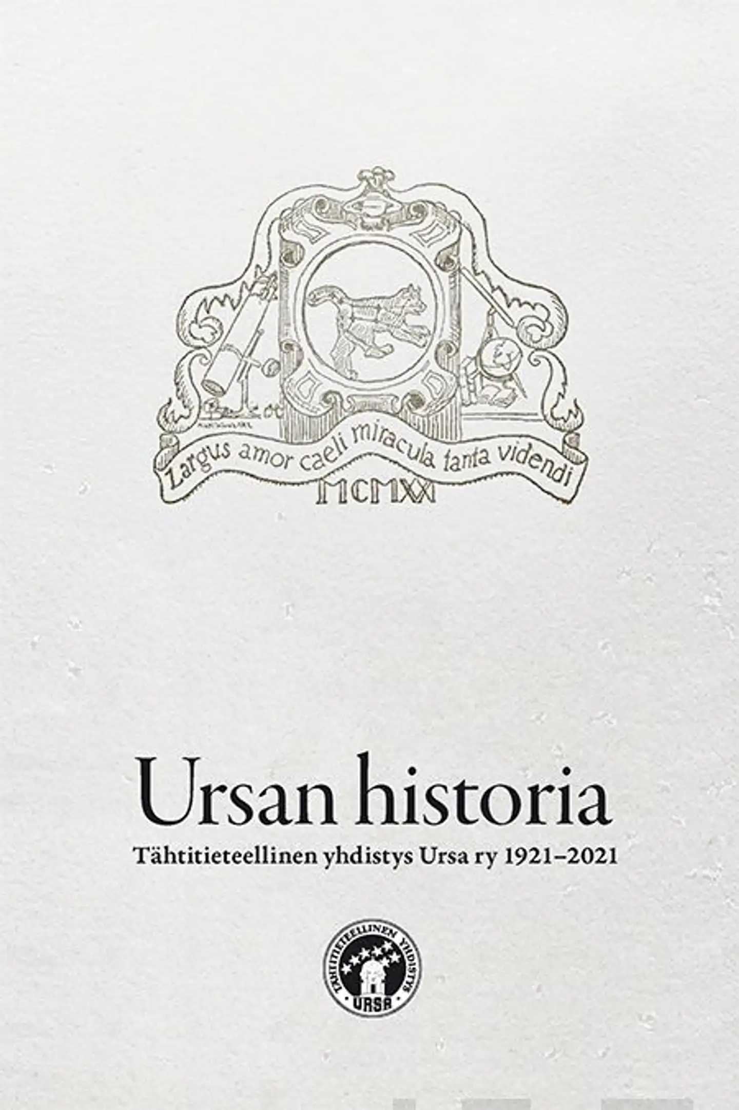 Ursan historia - Tähtitieteellinen yhdistys Ursa 1921-2021