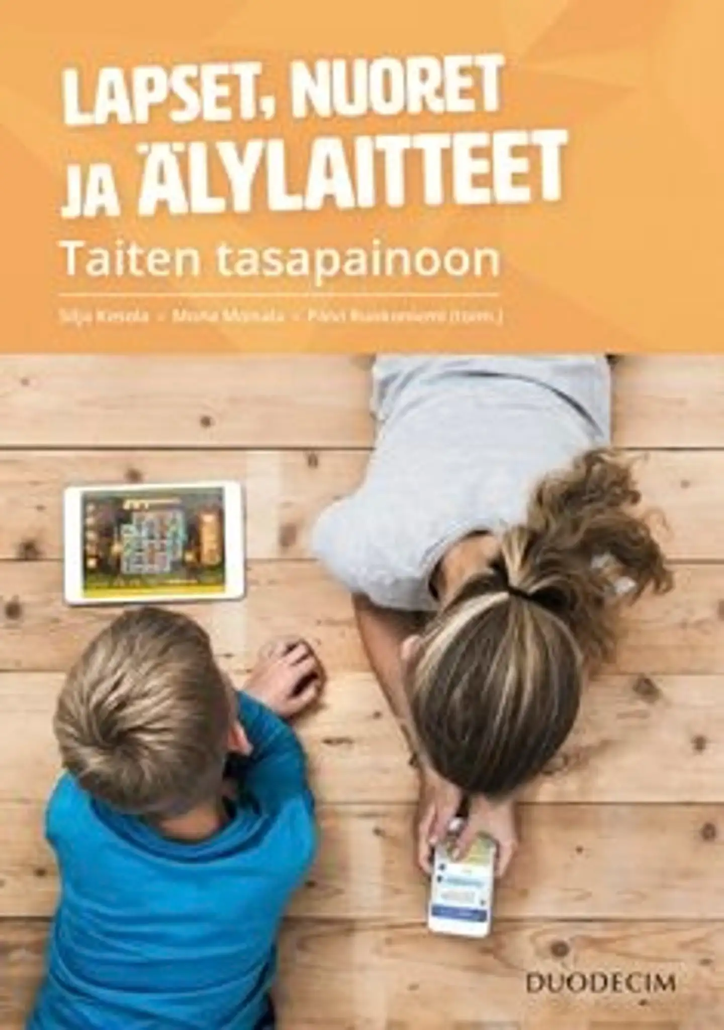 Lapset, nuoret ja älylaitteet - Taiten tasapainoon