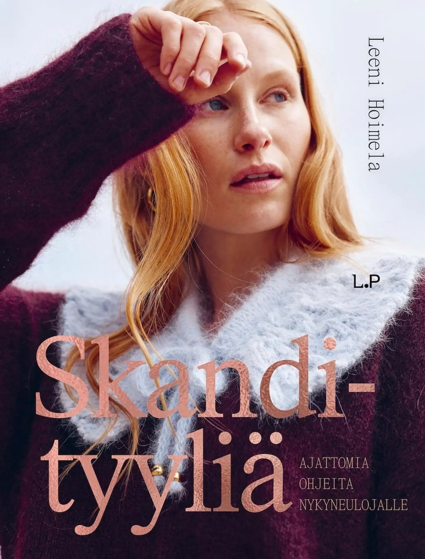 Hoimela, Skandityyliä: Ajattomia ohjeita nykyneulojalle