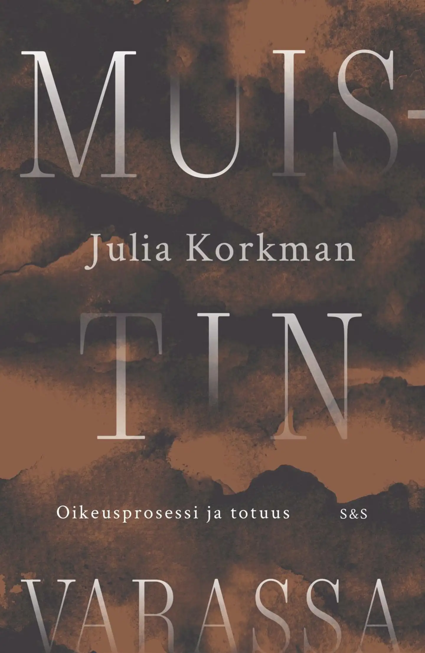 Korkman, Muistin varassa - Oikeusprosessi ja totuus