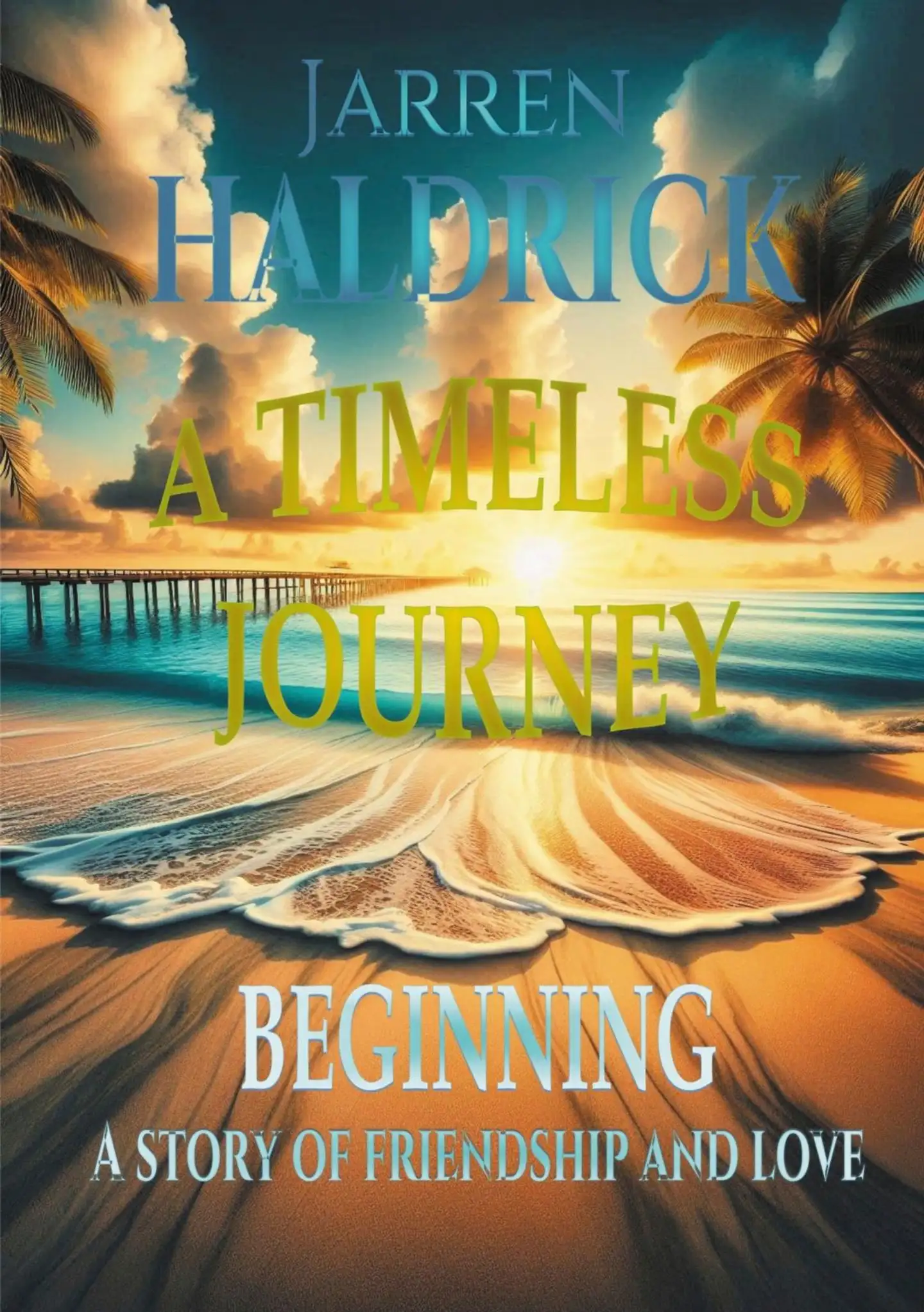 Haldrick, A Timeless Journey - Beginning