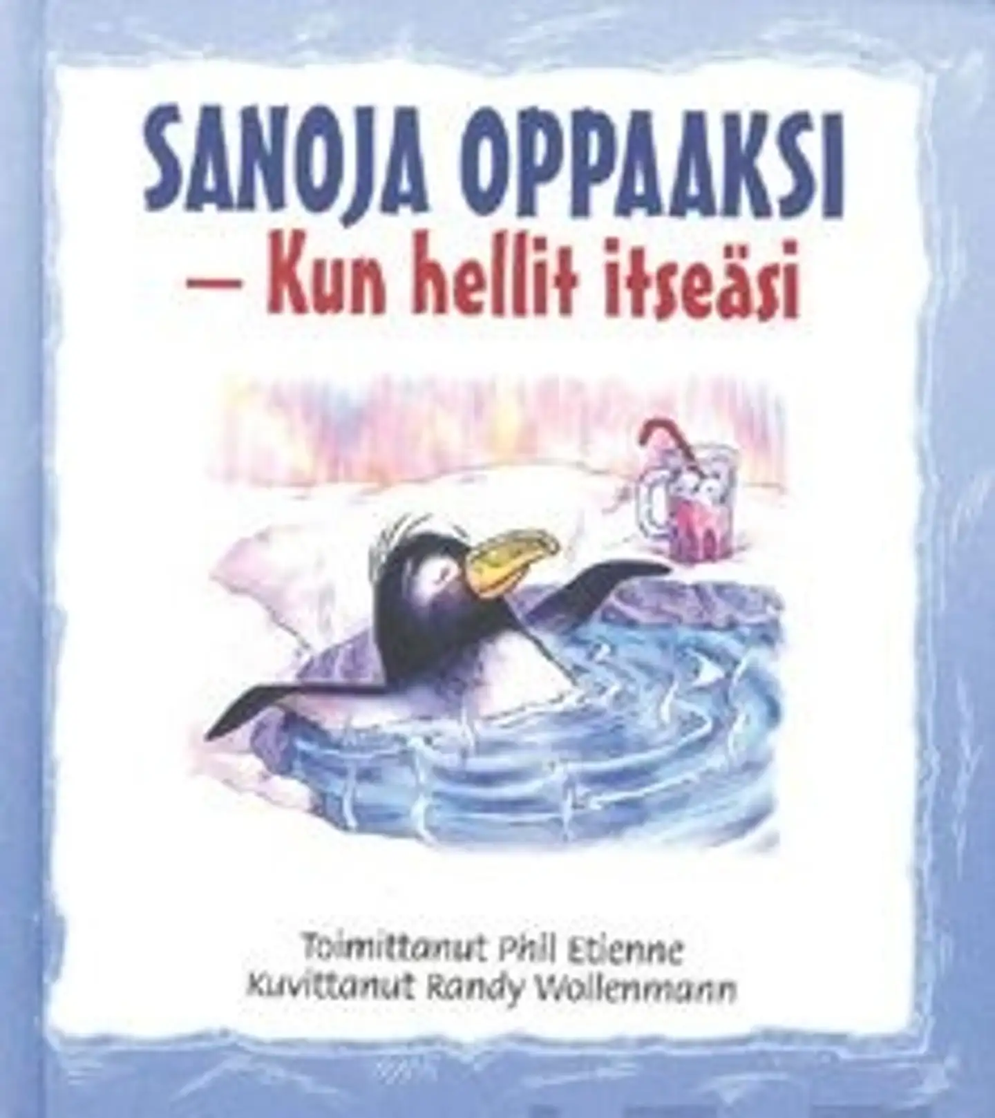 Sanoja oppaaksi - kun hellit itseäsi