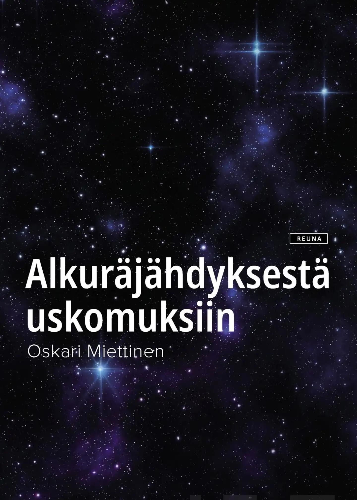 Miettinen, Alkuräjähdyksestä uskomuksiin