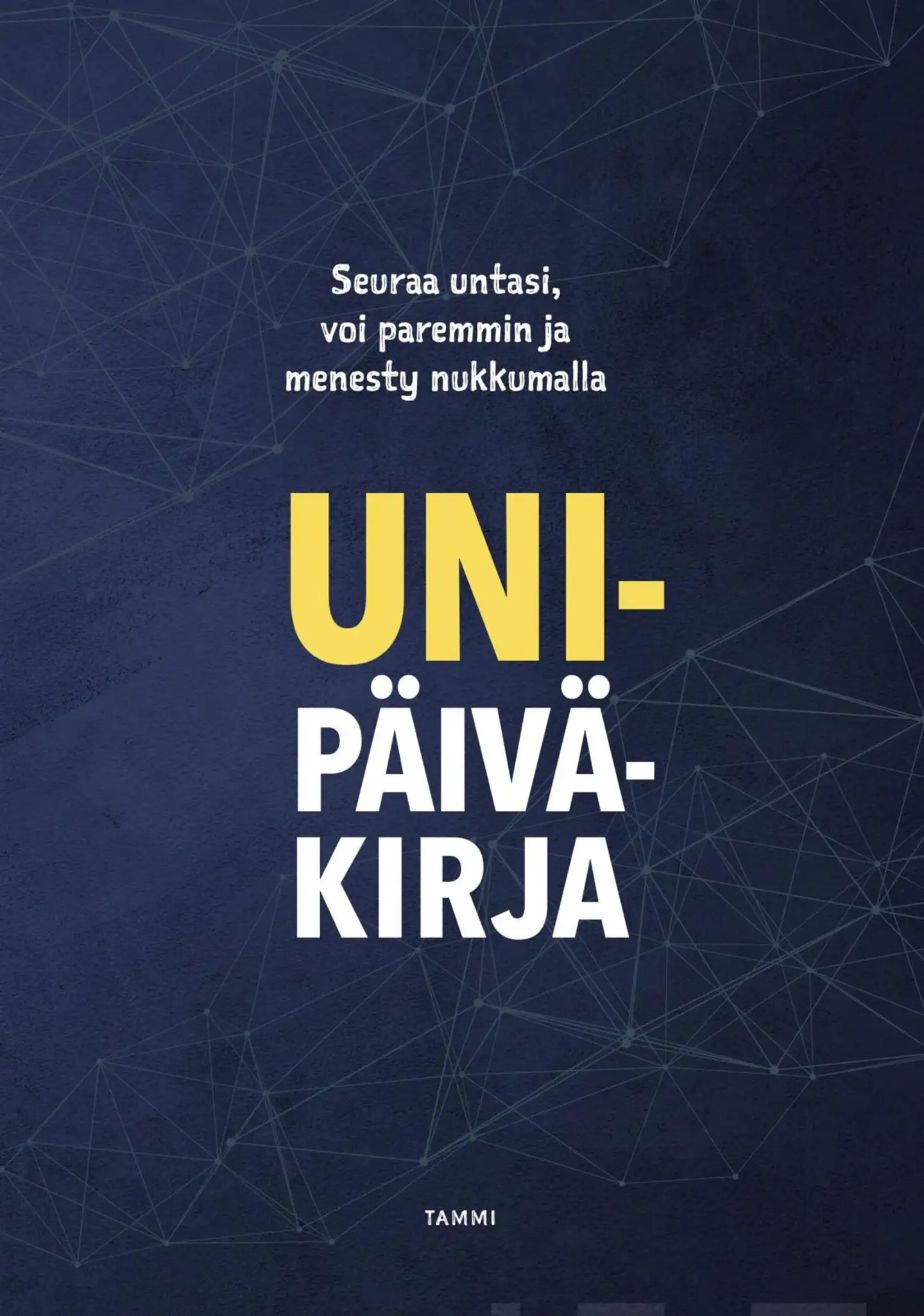 Unipäiväkirja - Nukkumalla menestykseen