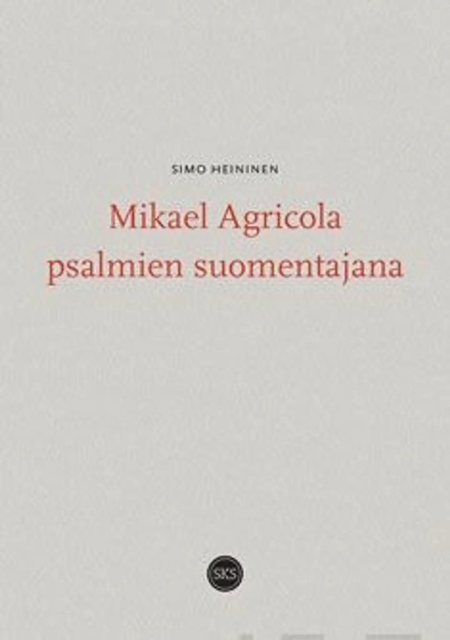 Heininen, Mikael Agricola psalmien suomentajana