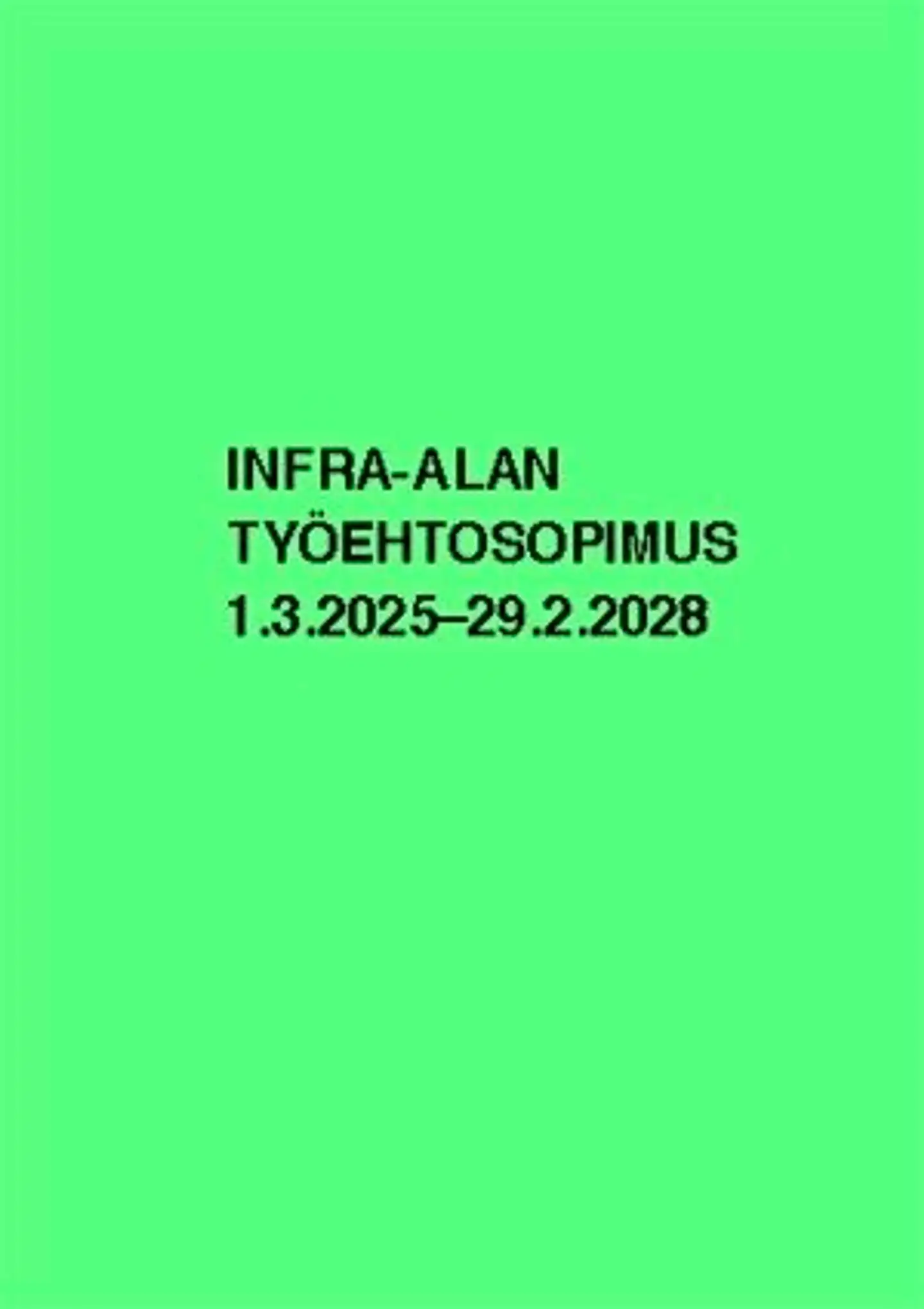 Infra ry, Infra-alan työehtosopimus 2025-2028