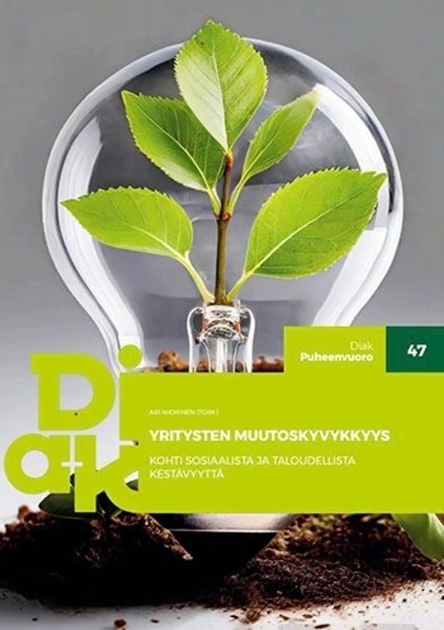 Yritysten muutoskyvykkyys - Kohti sosiaalista ja taloudellista kestävyyttä
