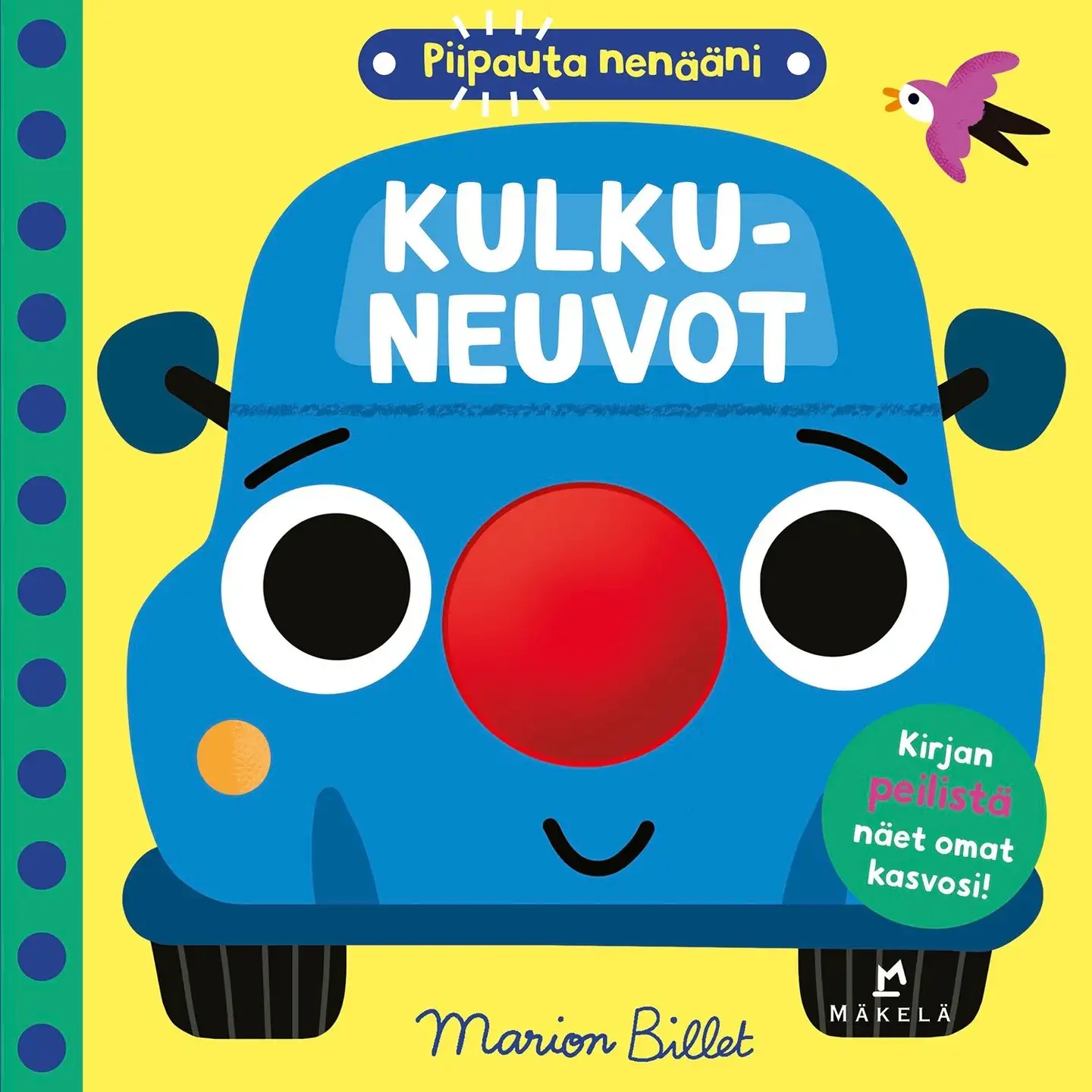 Billet, Piipauta nenääni – Kulkuneuvot