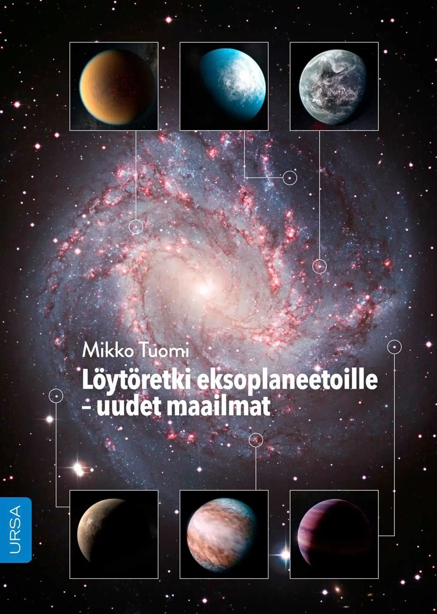Tuomi, Löytöretki eksoplaneetoille - Uudet maailmat