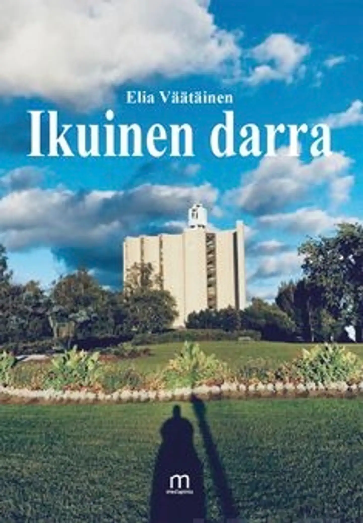 Väätäinen, Ikuinen darra