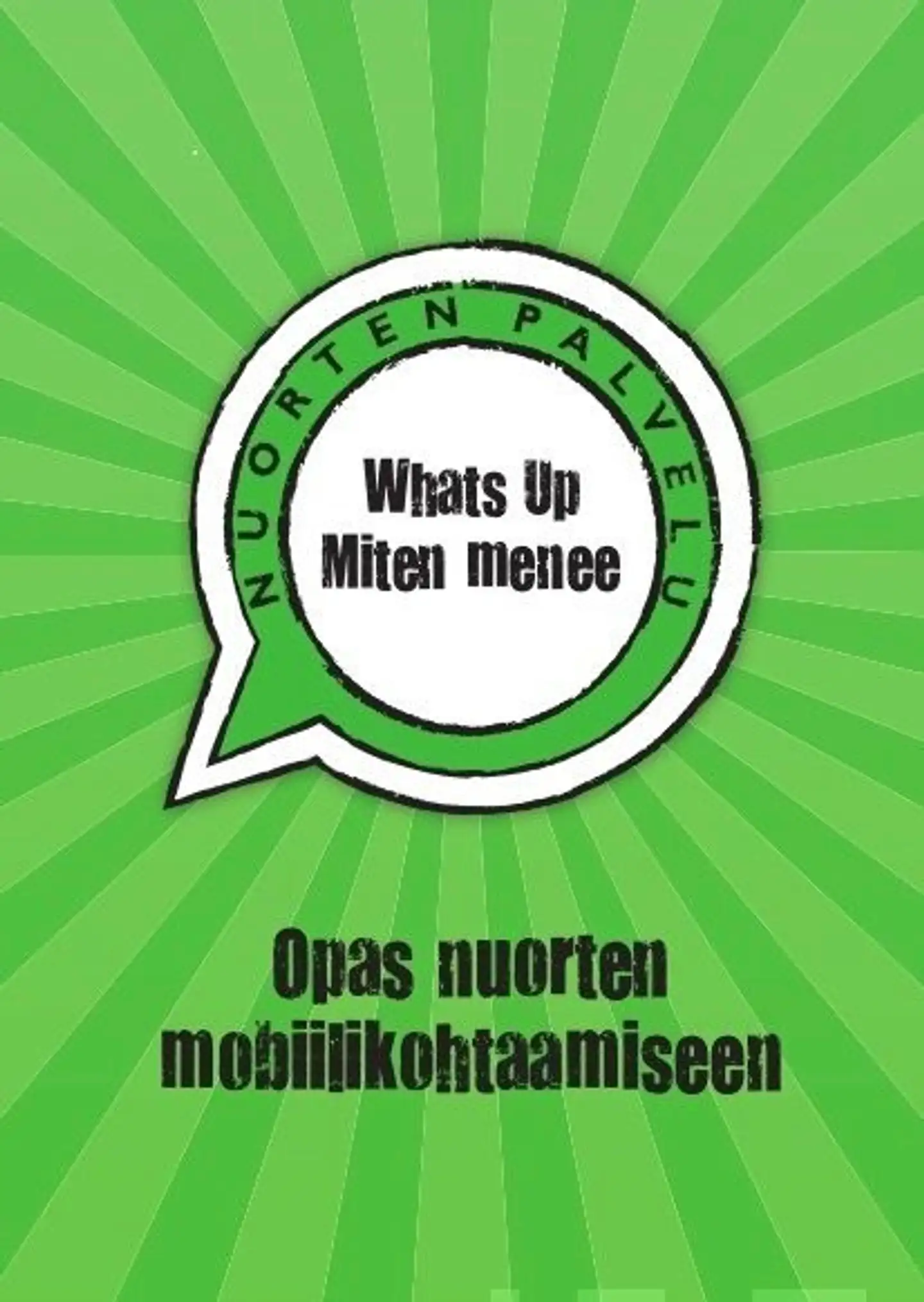 Korhonen, Whats Up - Miten menee - Opas nuorten mobiilikohtaamiseen