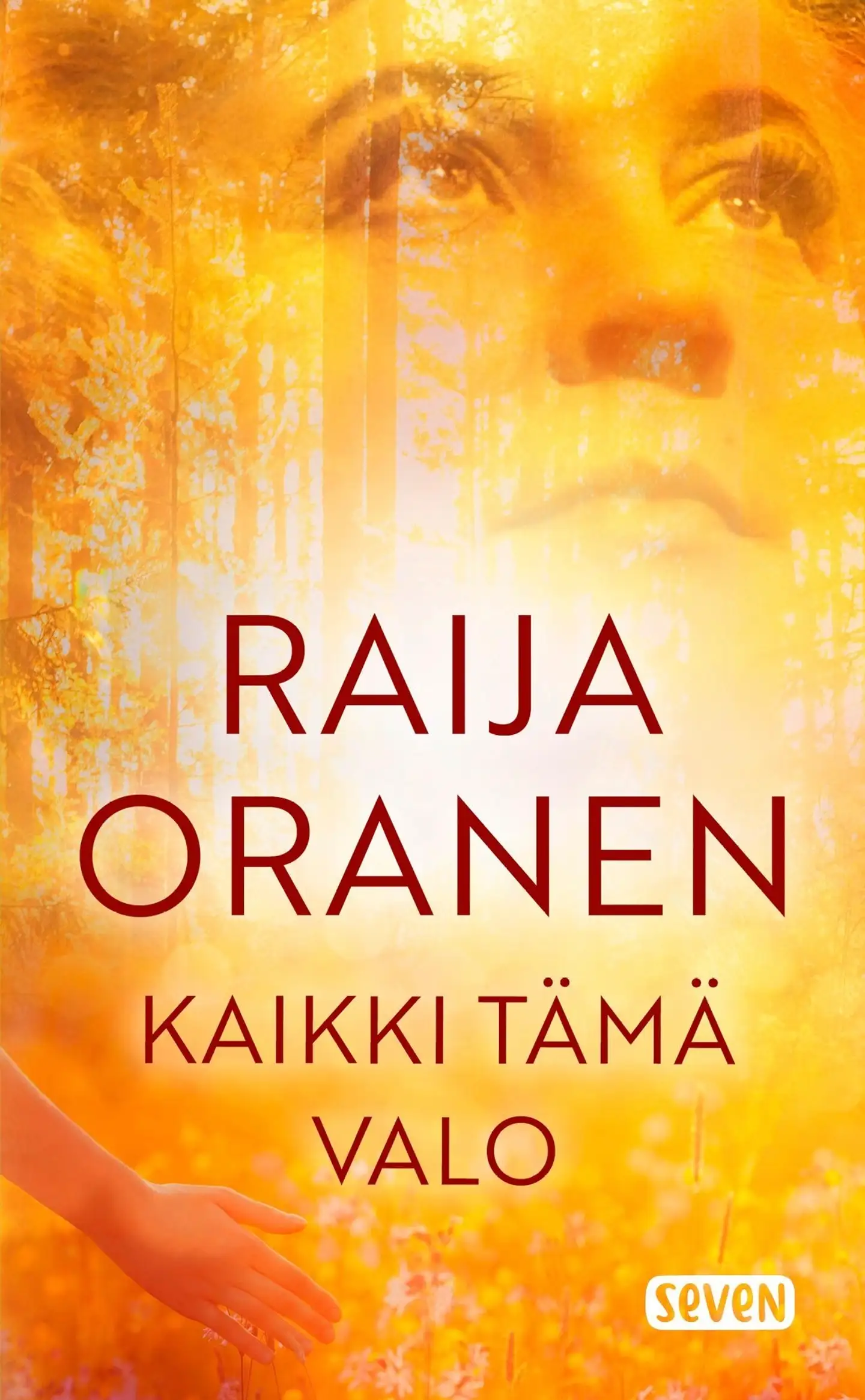 Oranen, Kaikki tämä valo