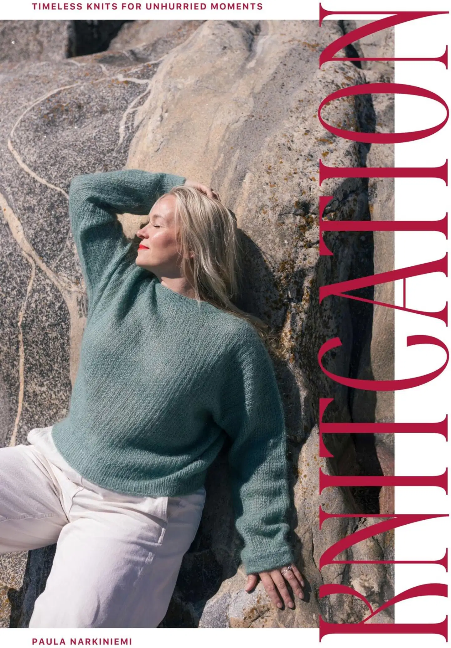Narkiniemi, Knitcation – Timeless Knits for Unhurried Moments