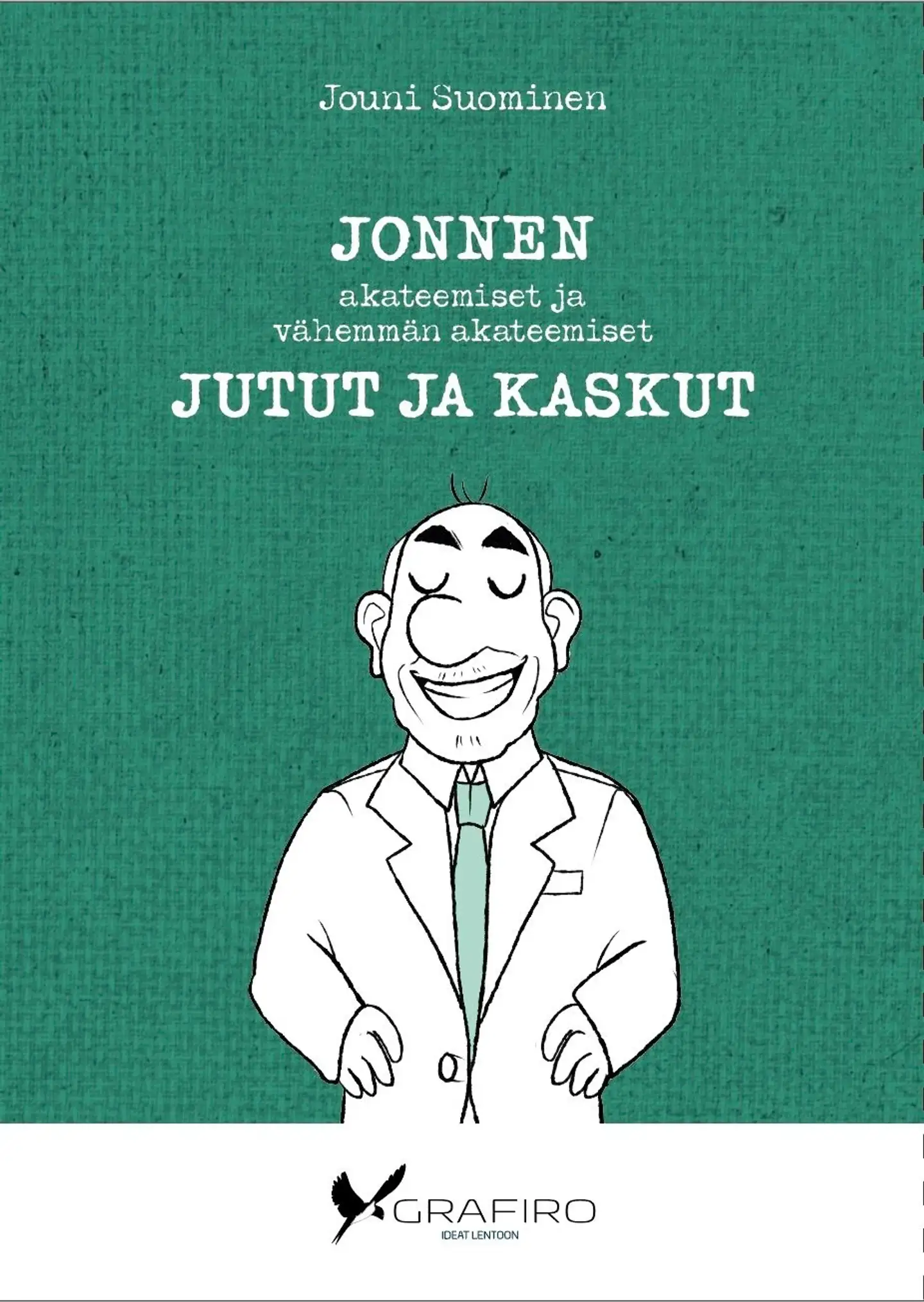 Suominen, Jonnen akateemiset ja vähemmän akateemiset jutut ja kaskut