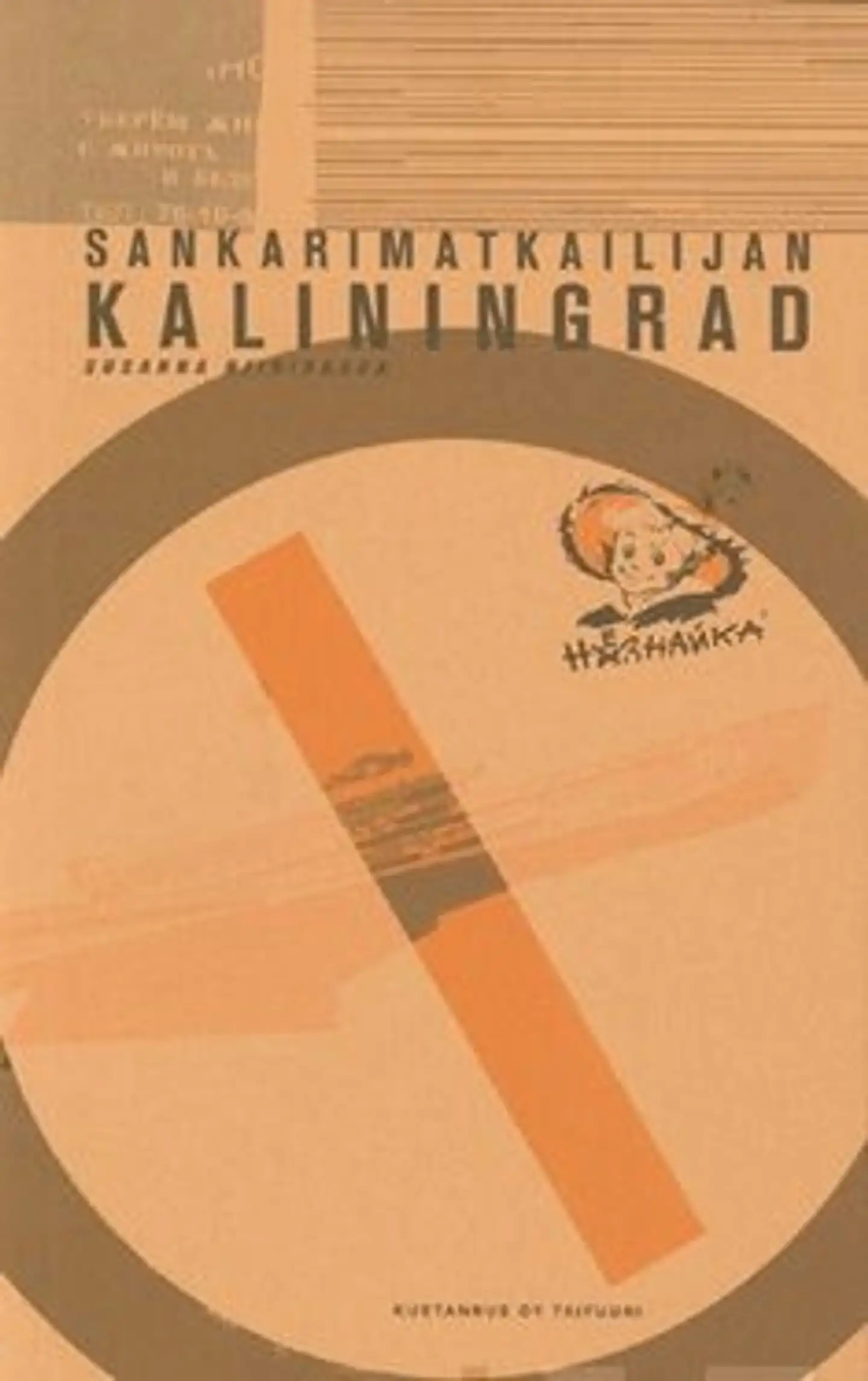Niinivaara, Sankarimatkailijan Kaliningrad