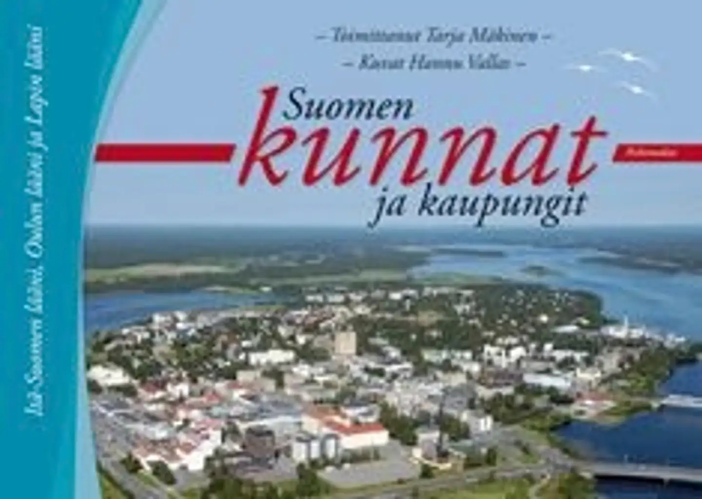 Suomen kunnat ja kaupungit 3 - Itä-Suomen lääni, Oulun lääni ja Lapin lääni