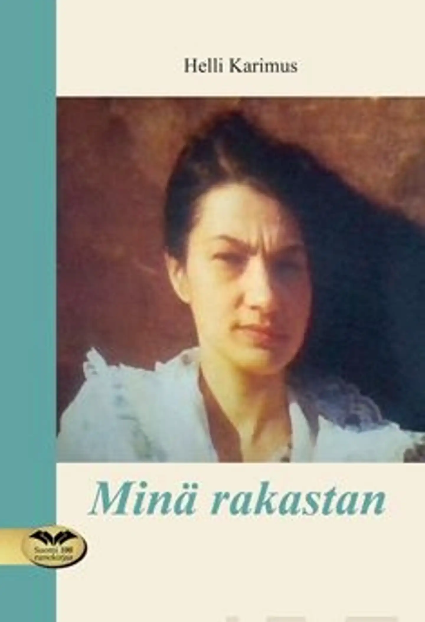 Karimus, Minä rakastan