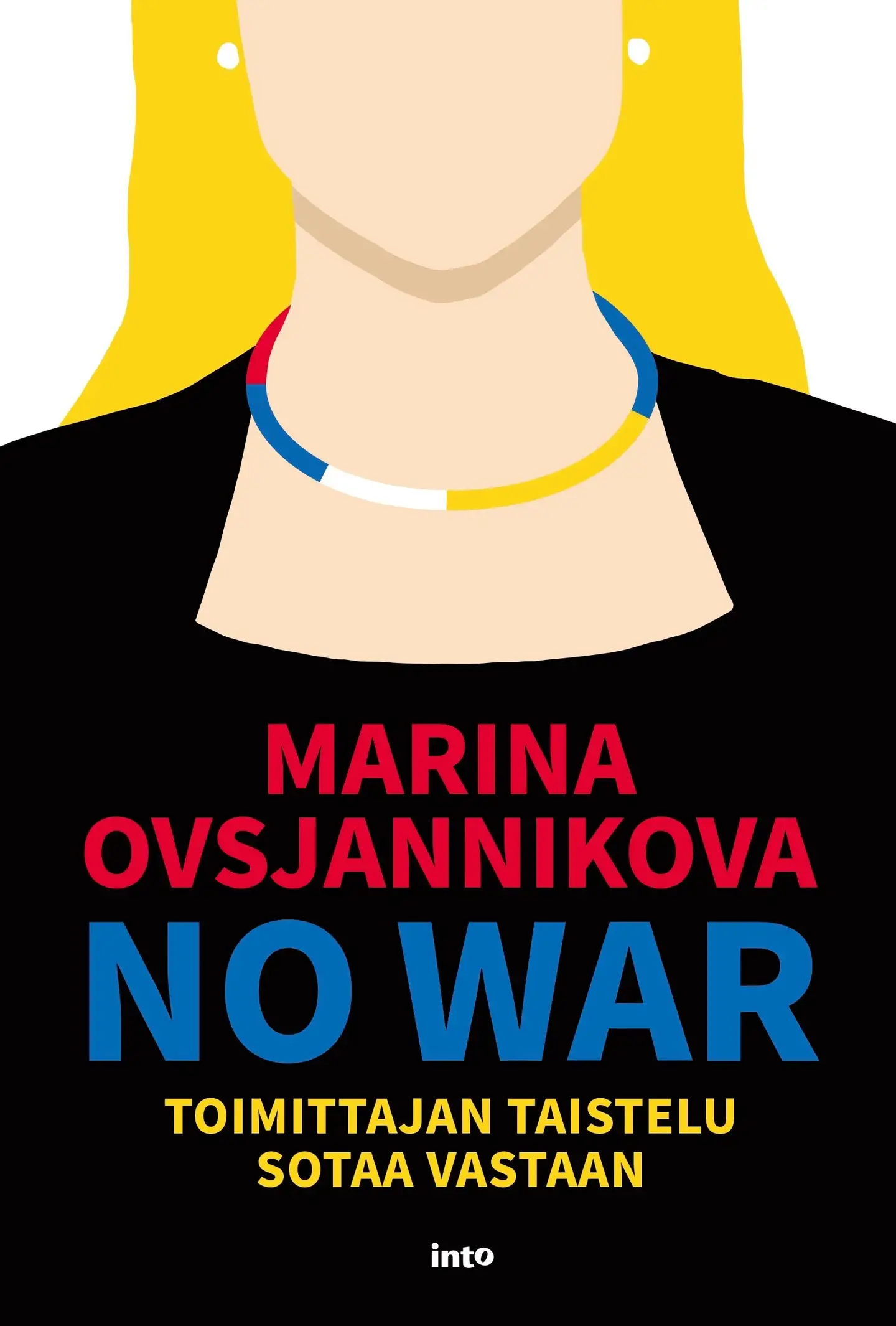 Ovsjannikova, No War - Toimittajan taistelu sotaa vastaan