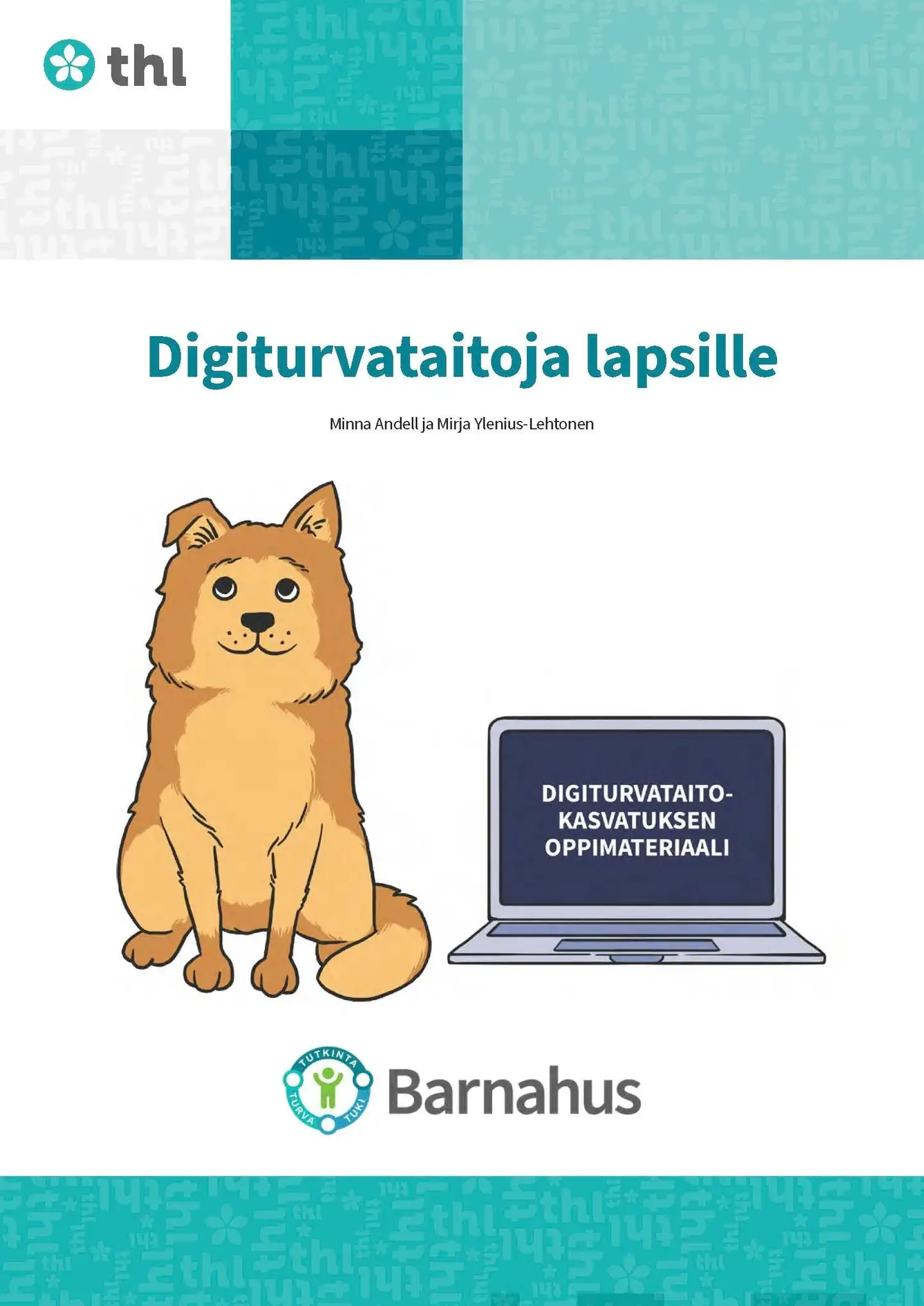 Andell, Digiturvataitoja lapsille