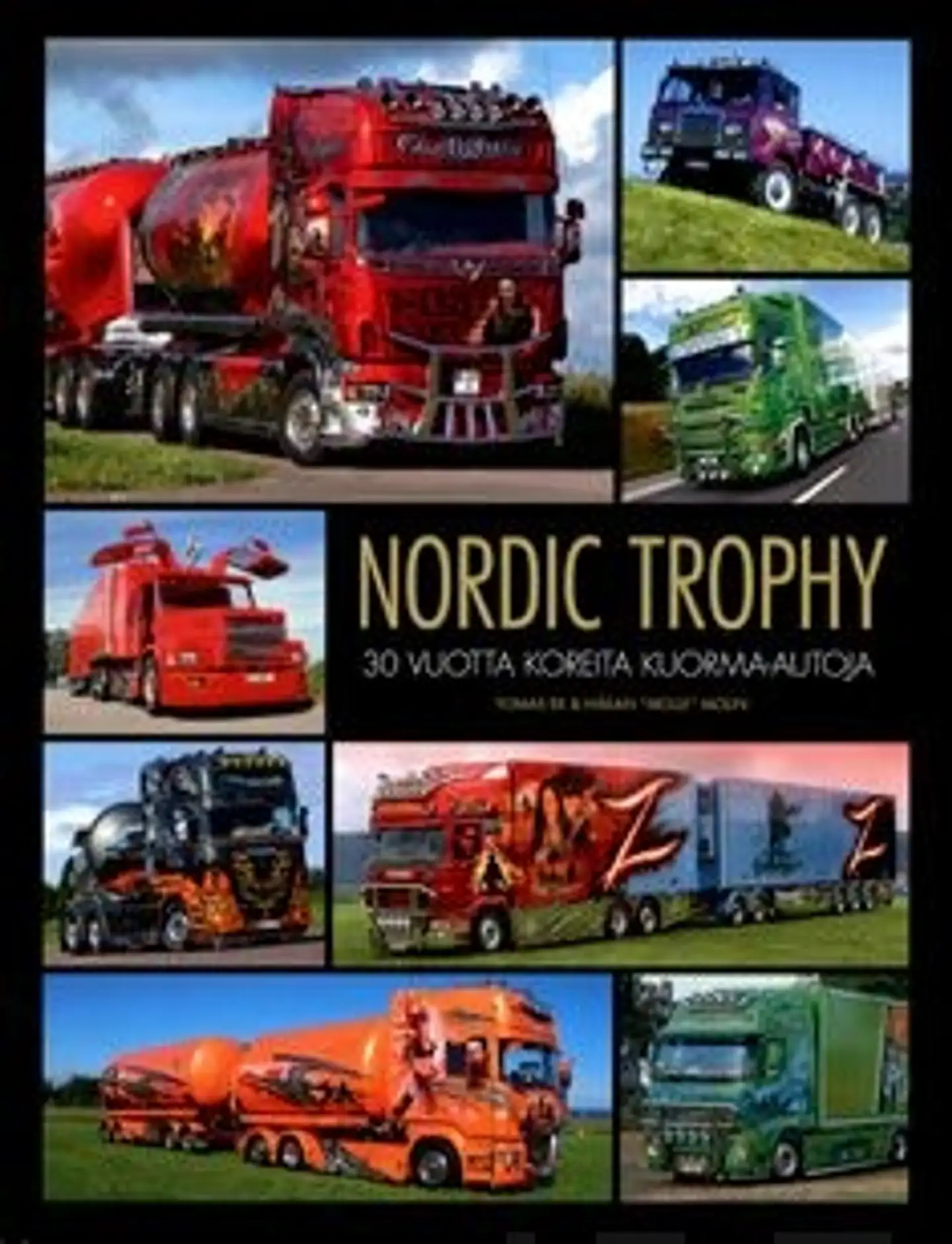 Ek, Nordic Trophy - 30 vuotta koreita kuorma-autoja