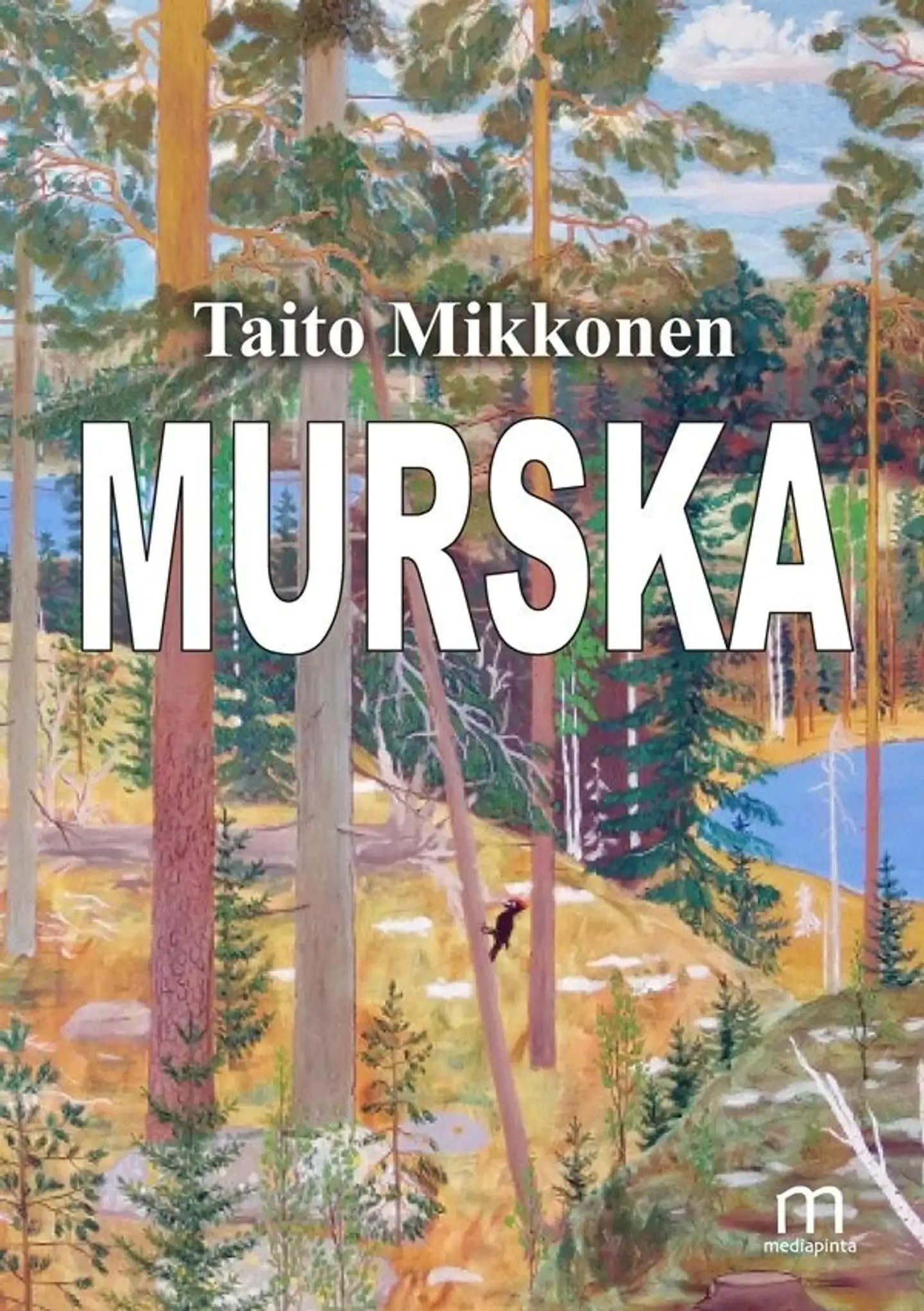 Mikkonen, Murska