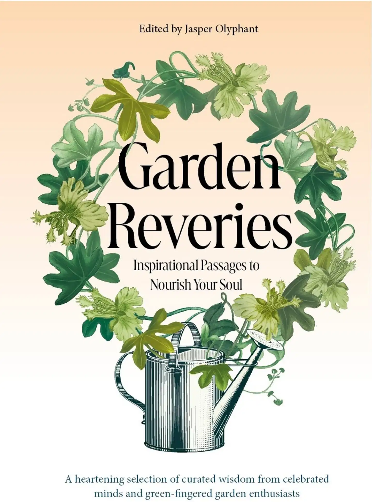 Olyphant, Garden Reveries - Inspirational Passages to Nourish Your Soul