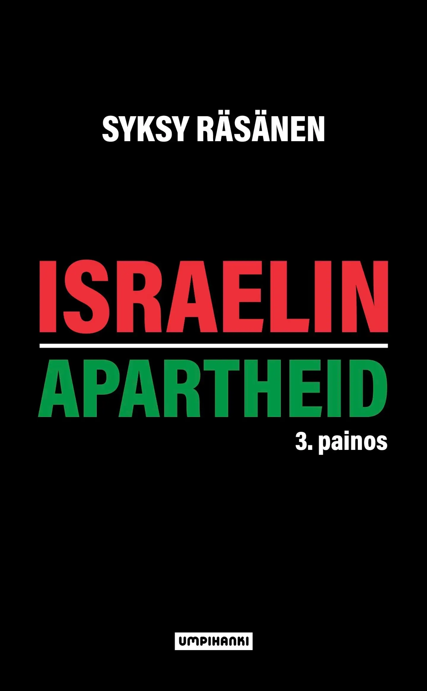 Syksy Räsänen, Israelin apartheid