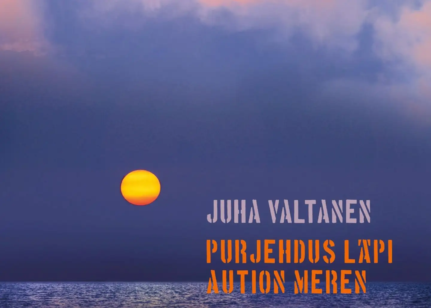 Valtanen, Purjehdus läpi aution meren