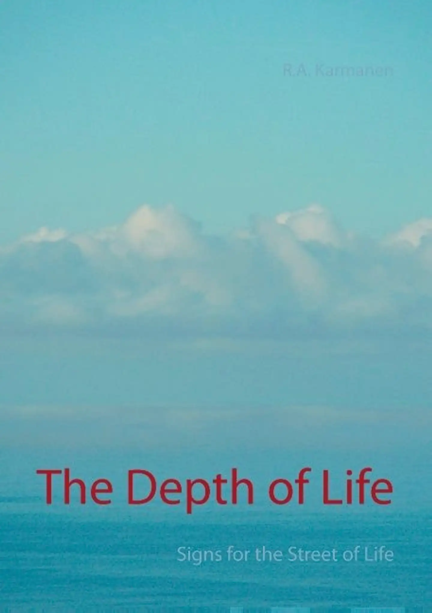 Karmanen, The Depth of Life - Signs for the Street of Life