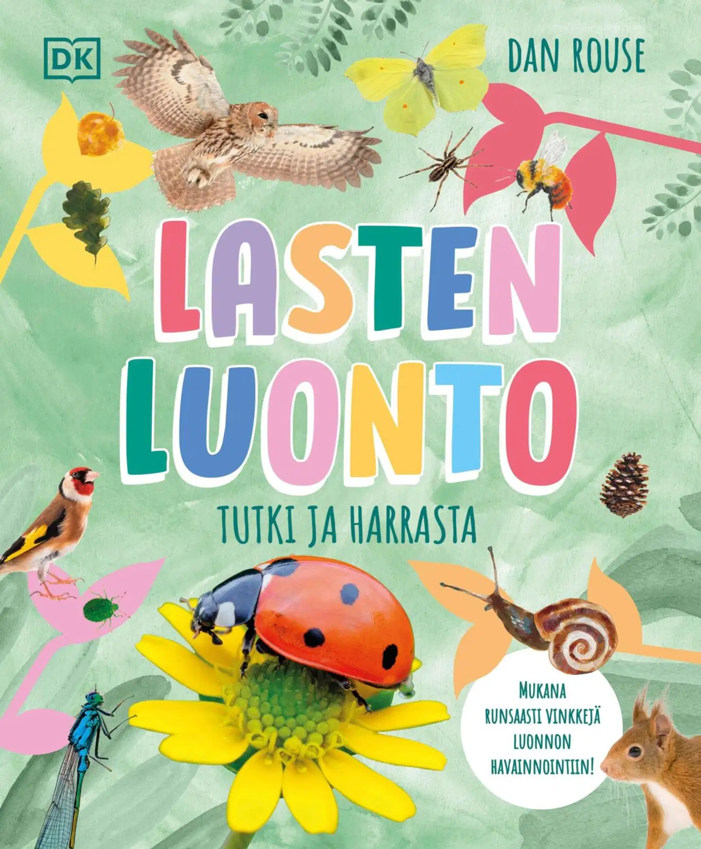 Rouse, Lasten luonto - Tutki ja harrasta