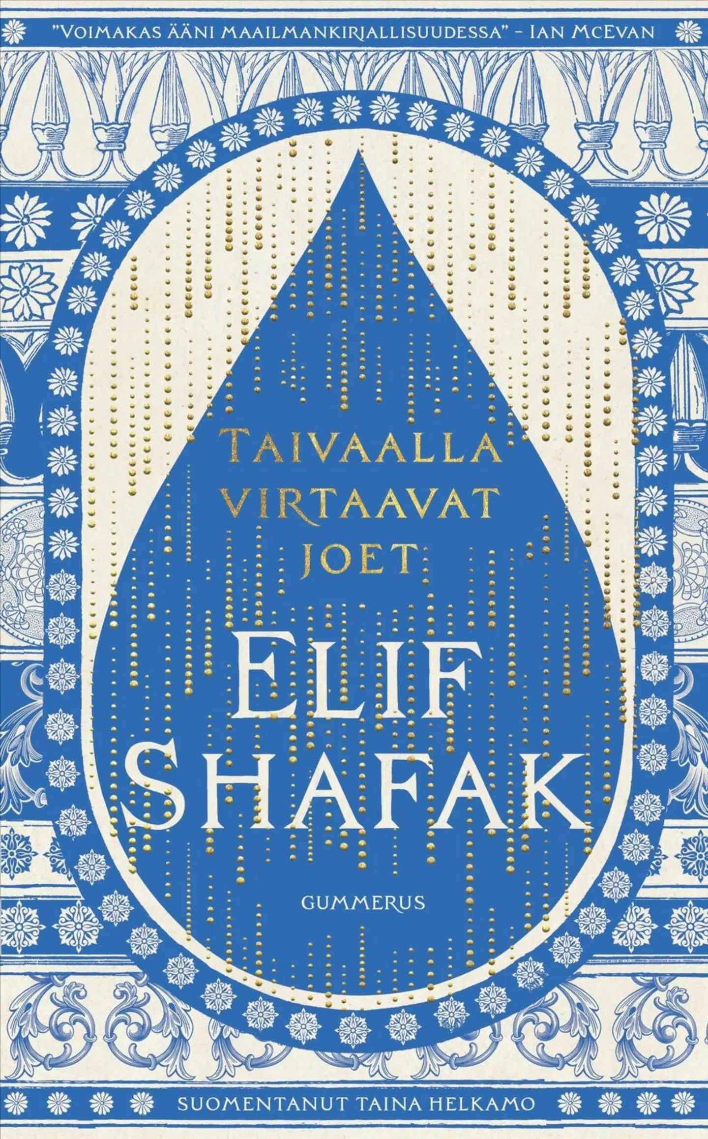 Shafak, Taivaalla virtaavat joet