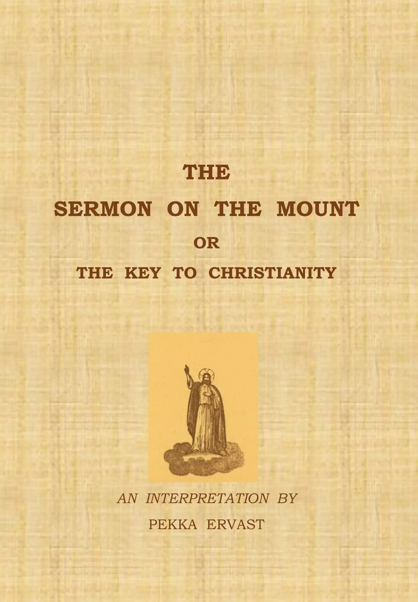 Ervast, The Sermon on the Mount or the Key to Christianity
