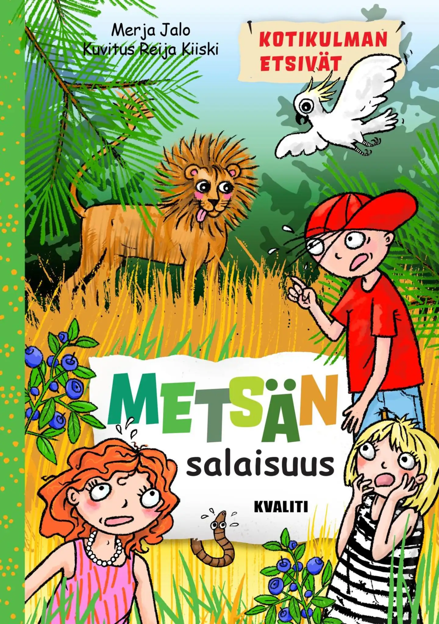 Jalo, Metsän salaisuus