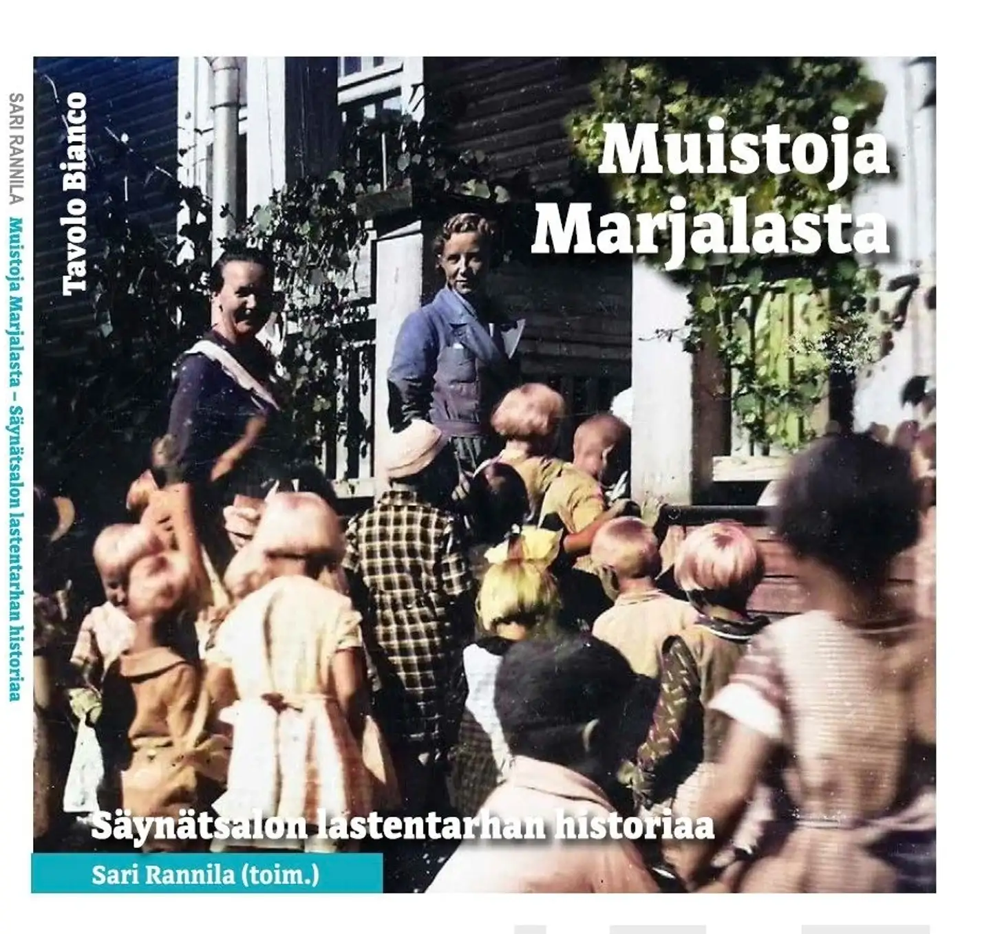 Muistoja Marjalasta - Säynätsalon lastentarhan historia